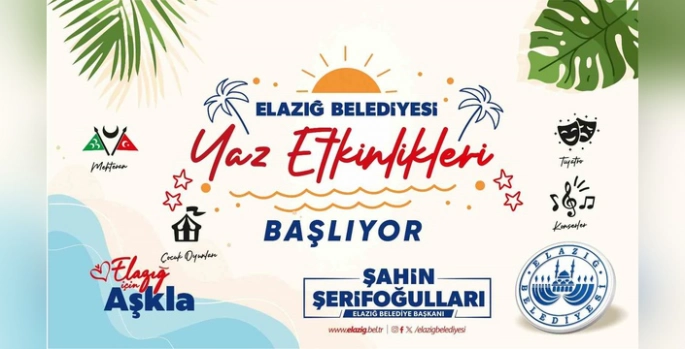 Elazığ Belediyesi Yaz Etkinlikleri Başlıyor