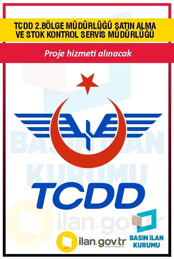 TCDD 2.BÖLGE MÜDÜRLÜĞÜ SATIN ALMA VE STOK KONTROL SERVİS MÜDÜRLÜĞÜ