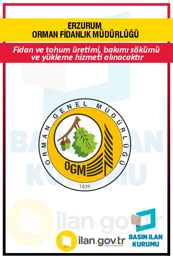 ERZURUM ORMAN FİDANLIK MÜDÜRLÜĞÜ