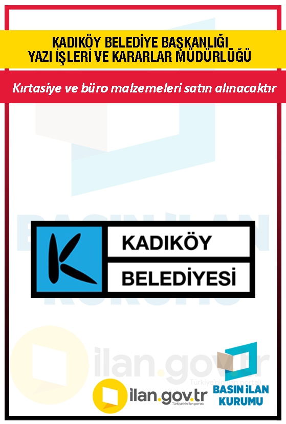 KADIKÖY BELEDİYE BAŞKANLIĞI YAZI İŞLERİ VE KARARLAR MÜDÜRLÜĞÜ