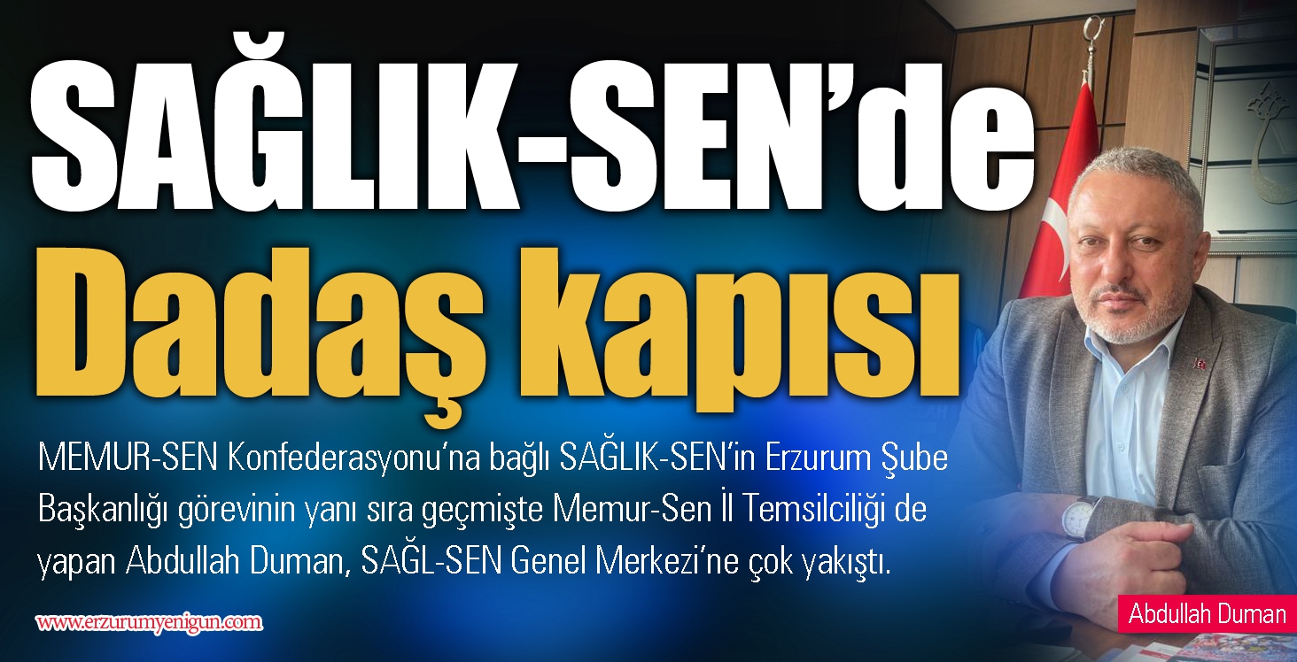 SAĞLIK-SEN’de Dadaş kapısı