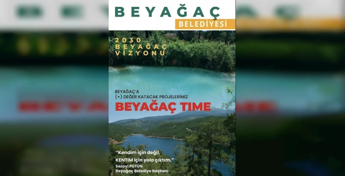 Beyağaç Time projeleri: turizm ve ekonomiye katkı