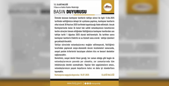 Elazığ'da konteyner kent tahliyesi: Son tarih 1 Ağustos 2025