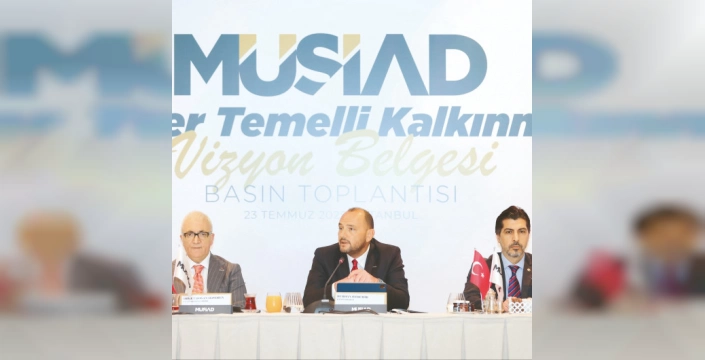 MÜSİAD'dan Yeni Kalkınma Modeli: Adil ve Kapsayıcı Büyüme Hedefi