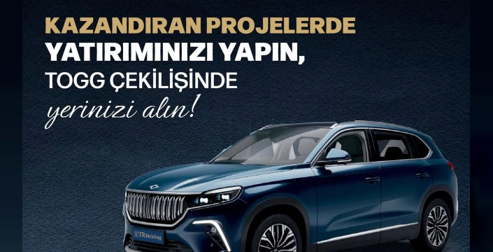 TRinvest kampanyası: 2025 model TOGG çekilişi