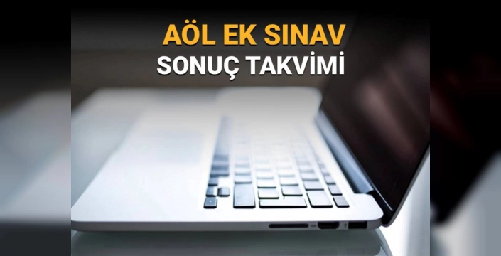 AÖL ek sınav sonuçları eylülde açıklanacak