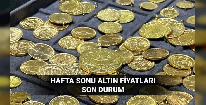 Altın fiyatları hafta sonu: Gram altın 4.793 TL'den satılıyor