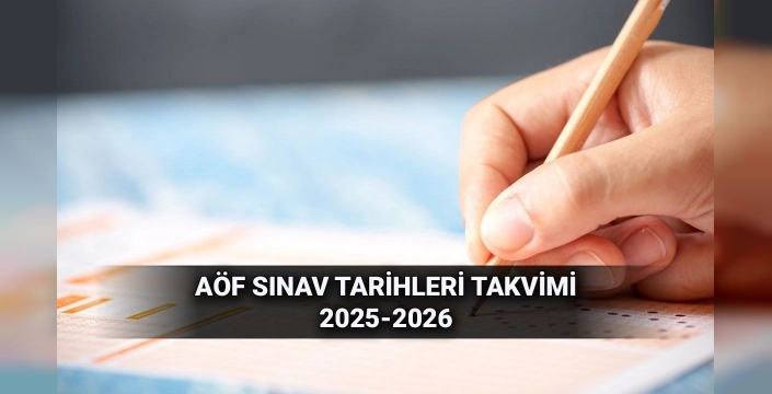 AÖF sınav takvimi açıklandı