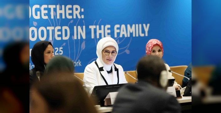 Emine Erdoğan: Ailenin güçlendirilmesi BM politikası olmalı