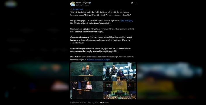 Emine Erdoğan: Cumhurbaşkanı Erdoğan, BM’de Gazze’nin sesi oldu