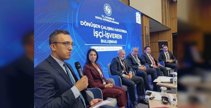 Erzurum'da işçi-işveren buluşması: Yeşil ve dijital dönüşüm ele alındı