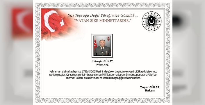 Görev başında kalp krizi: Piyade Uzman Çavuş Hüseyin Günay şehit oldu