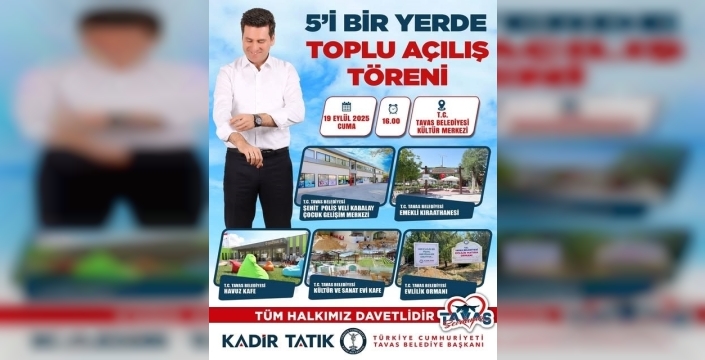 Tavas'ta 5 proje toplu açılış töreni
