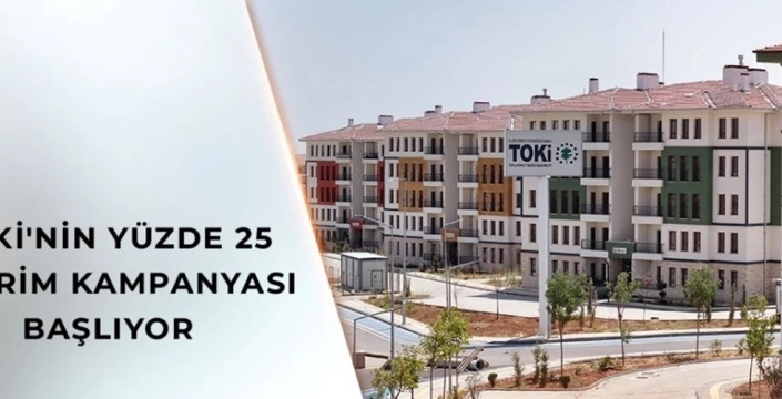 TOKİ'den yüzde 25 indirim kampanyası