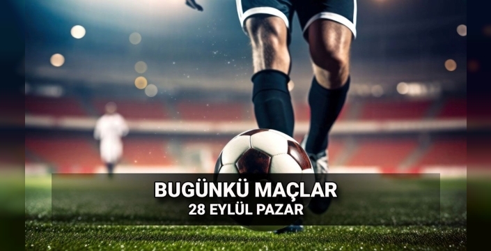 28 eylül'de futbol şöleni: dünya liglerinde nefes kesen maçlar