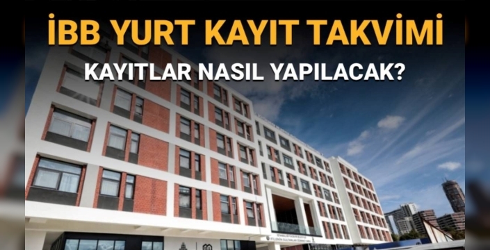 İBB, 2025-2026 eğitim yılı öğrenci yurt başvurularının sonuçlarını açıkladı