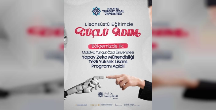 Malatya Turgut Özal Üniversitesi'nde Yapay Zeka Mühendisliği Yüksek Lisansı